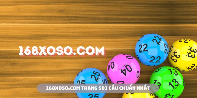 168Xoso.com là trang soi cầu chuẩn nhất hàng đầu tại 33WIN